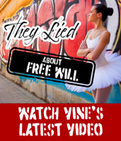 Vine's Free Will Documentary